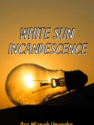 White Sun Incandescence