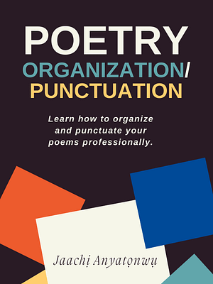 Poetry Organization and Punctuation