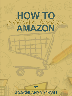 How To Publish A Book on Amazon